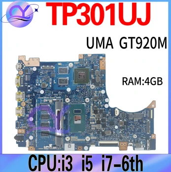 TP301UJ Материнская плата для ноутбука ASUS Vivobook Flip TP301UA TP301U Q303UA Материнская плата ноутбука i3 i5 i7-6th 4GB UMA/GT920M