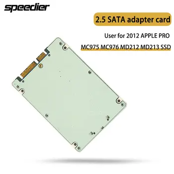2,5 Карта адаптера SATA для 2012 APPLE PRO A1425 A1398 MC975 MC976 MD212 MD213 ME662 ME664 ME665 SSD