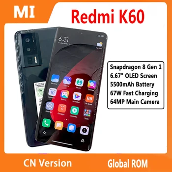 Глобальная Встроенная Память Xiaomi Redmi K60 5G Смартфон Snapdragon 8 Gen 1 67W Быстрая Зарядка 5500mAh Аккумулятор 2K 120Hz Экран 64MP OIS Камера