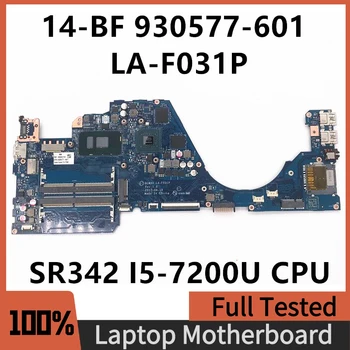 930577-601 930577-001 Для 14-BF 14-BF058TX Материнская плата ноутбука DCM40 LA-F031P с процессором SR342 I5-7200U 940MX 2G 100% Работает хорошо
