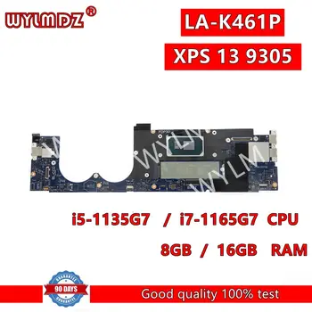 LA-K461P i5-1135G7/i7-1165G7CPU 8 ГБ/16 ГБ оперативной памяти Материнская плата для ноутбука Dell XPS 13 9305 Материнская плата CN 0MM15H 0PPYW4 Тест ОК